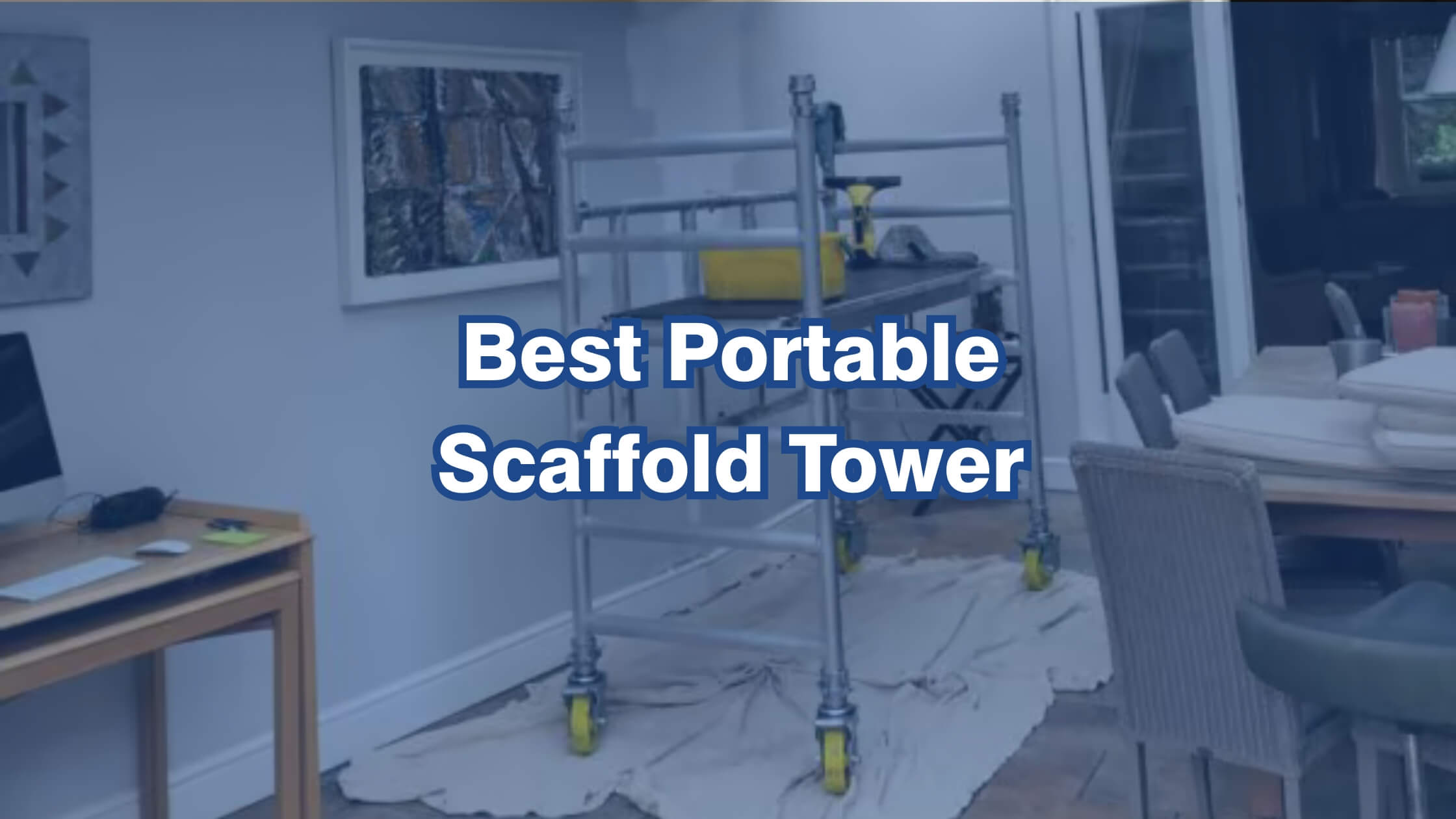 best portable scaffold tower