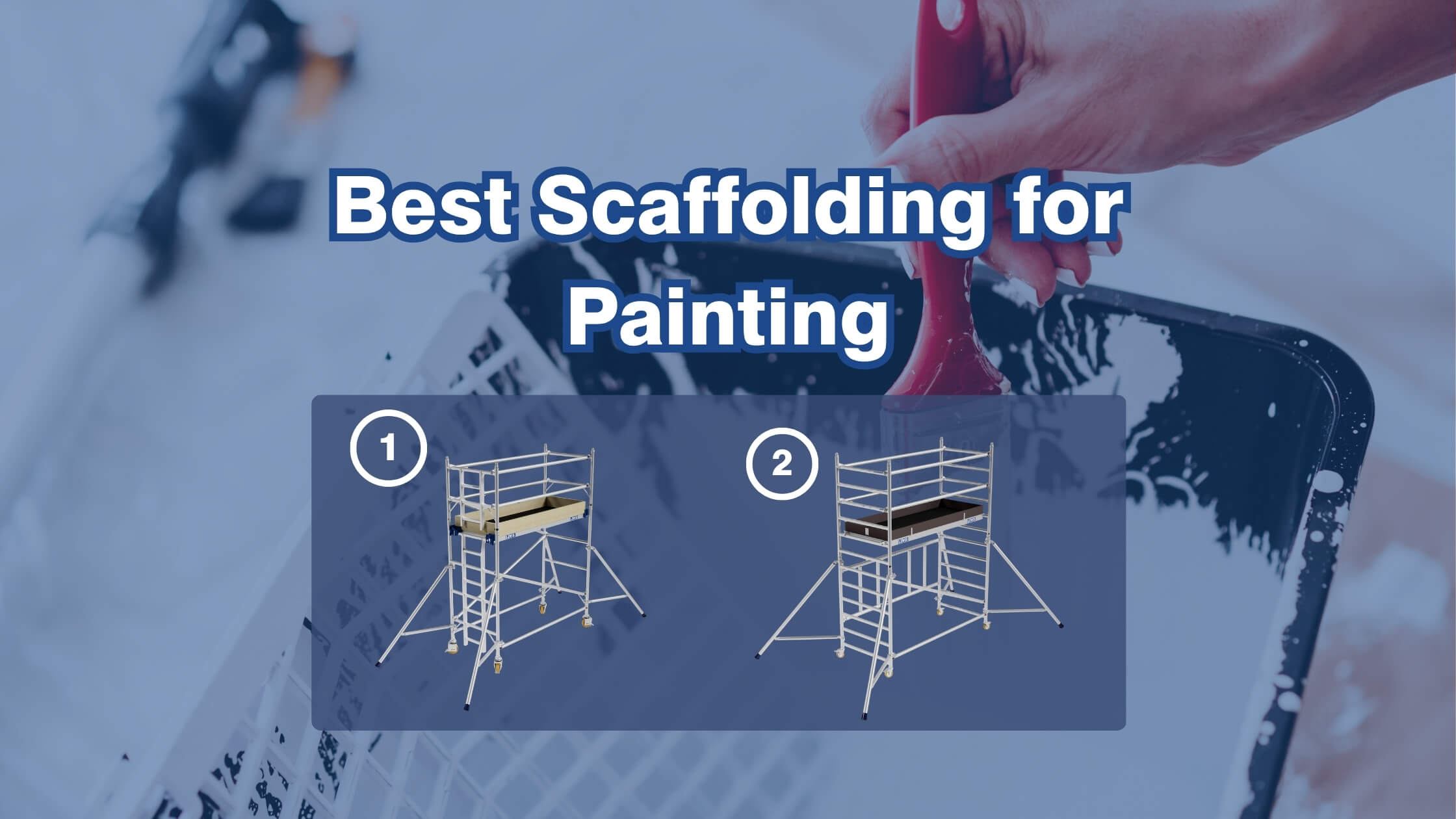 best scaffolding for painting